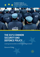 The Eu's Common Security and Defence Policy: Learning Communities in International Organizations