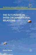 The Eu's Power in Inter-Organisational Relations