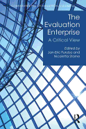 The Evaluation Enterprise: A Critical View