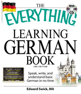 The Everything Learning German Book: Speak, Write, and Understand Basic German in No Time
