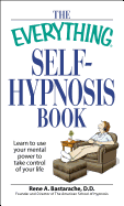 The Everything Self-Hypnosis Book
