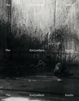 The Everywhere Studio - Gartenfeld, Alex (Editor), and Moreno, Gean (Editor), and Siedel, Stephanie (Editor)