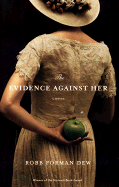 The Evidence Against Her