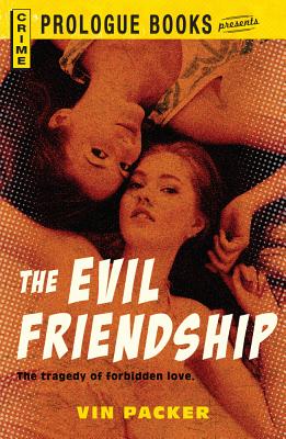 The Evil Friendship - Packer, Vin