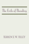 The Evils of Theodicy
