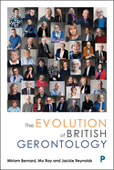 The Evolution of British Gerontology: Personal Perspectives and Historical Developments