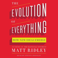 The Evolution of Everything: How New Ideas Emerge