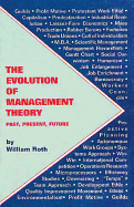 The Evolution of Management Theory: Past, Present, Future