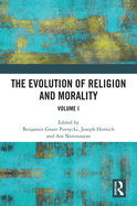 The Evolution of Religion and Morality: Volume I