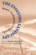 The Evolving Landscape: Homer Aschmann's Geography