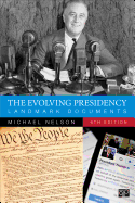 The Evolving Presidency: Landmark Documents