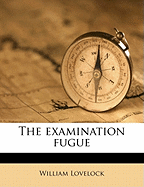The Examination Fugue
