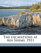 The Excavations at Ain Shems, 1911