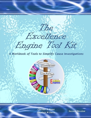 The Excellence Engine Tool Kit - Rowe, Chester D, and Davis, Stephen M