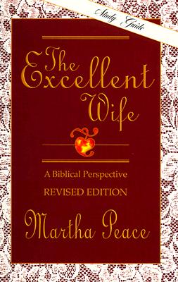 The Excellent Wife: Study Guide - Peace, Martha