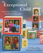 The Exceptional Child: Inclusion in Early Childhood Education
