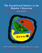 The Exceptional Student in the Regular Classroom