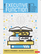 The Executive Function Guidebook: Strategies to Help All Students Achieve Success