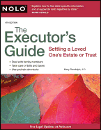 The Executor's Guide: Settling a Loved One's Estate or Trust