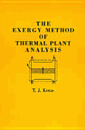 The Exergy Method of Thermal Plant Analysis