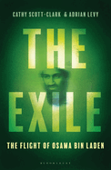 The Exile: The Flight of Osama Bin Laden