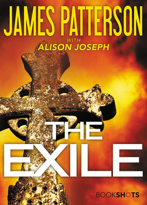 The Exile - Patterson, James, and Joseph, Alison