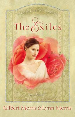 The Exiles - Morris, Gilbert, and Morris, Lynn