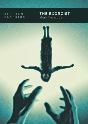 The Exorcist - Kermode, Mark