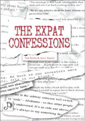 The Expat Confessions - Botha, Ted, and Baxter, Jenni