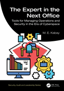 The Expert in the Next Office: Tools for Managing Operations and Security in the Era of Cyberspace