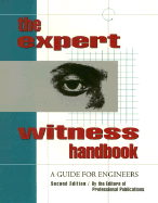 The Expert Witness Handbook:: A Guide for Engineers - Professional Publications, and PPI Publishing