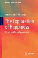 The Exploration of Happiness: Present and Future Perspectives