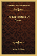 The Exploration of Space