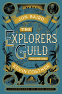 The Explorers Guild: Volume One: A Passage to Shambhala