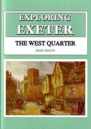 The Exploring Exeter: West Quarter