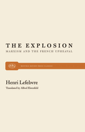 The Explosion: Marxism and the French Upheaval