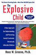 The Explosive Child (Revised, Updated)