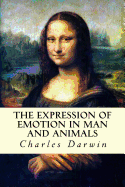 The Expression of Emotion in Man and Animals