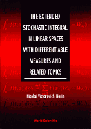 The Extended Stochastic Integral in Linear Spaces with Differentiable Measures and Related Topics