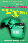 The Extra-terrestrial's Guide to the "X-files"