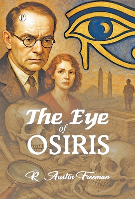 The Eye of Osiris - Freeman, R Austin