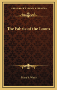 The Fabric of the Loom