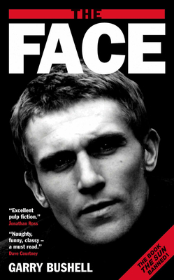 The Face - Bushell, Garry