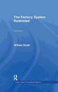 The Factory System Illustrated