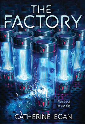 The Factory - Egan, Catherine
