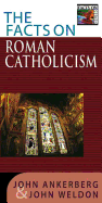 The Facts on Roman Catholicism