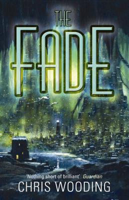 The Fade - Wooding, Chris