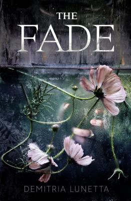 The Fade - Lunetta, Demitria