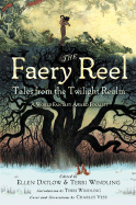 The Faery Reel: Tales from the Twilight Realm