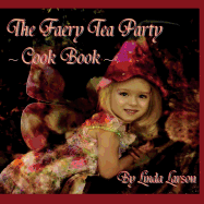 The Faery Tea Party Cook Book (USA version)
